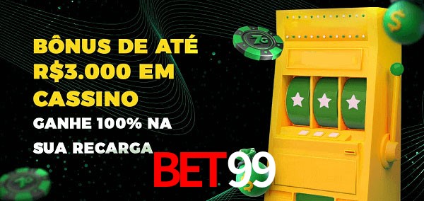 Bet99 melhor bônus de depósito